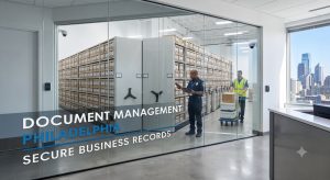 Read more about the article Document Management Philadelphia: Secure Business Records